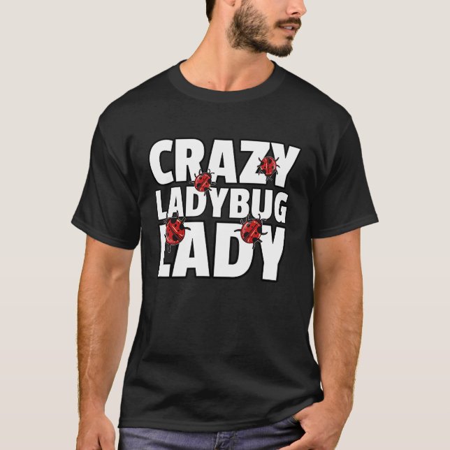 Camiseta Ladybug Lady Bug  Entomology For Entomologist (Frente)