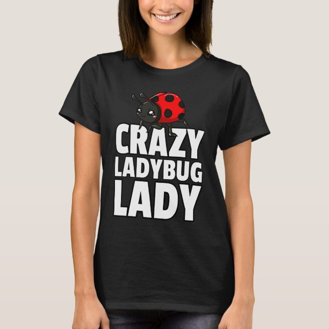 Camiseta Ladybug Lady Bug  Entomology For Entomologist  1 (Frente)