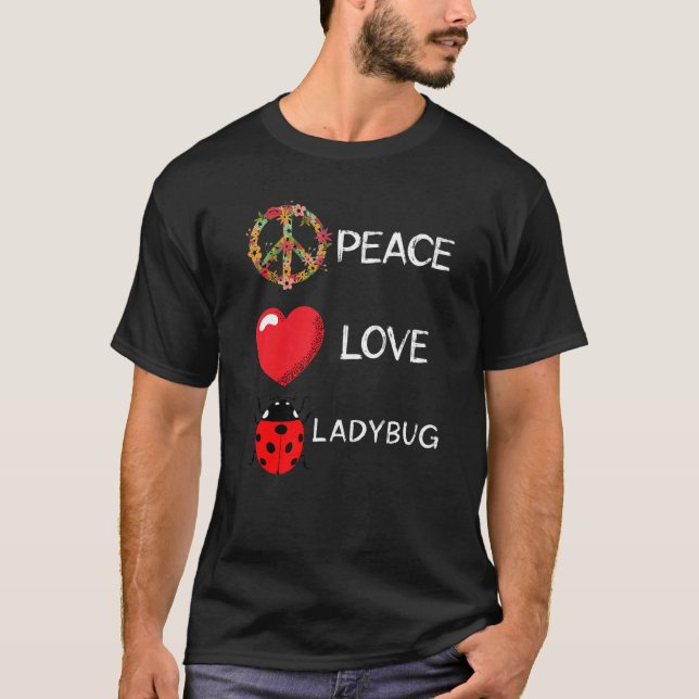 Camiseta Ladybug Love Peace Ladybug Flor Heart Ladyb (Frente)