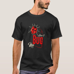 Camiseta Ladybug Não me Inseto Ladybugs