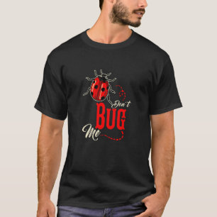 Camiseta Ladybug Não me Inseto Ladybugs