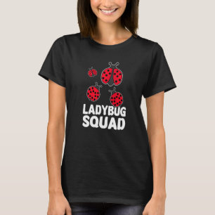 Camiseta Ladybug Squad É Um Esquadrão Ladybug Bonito
