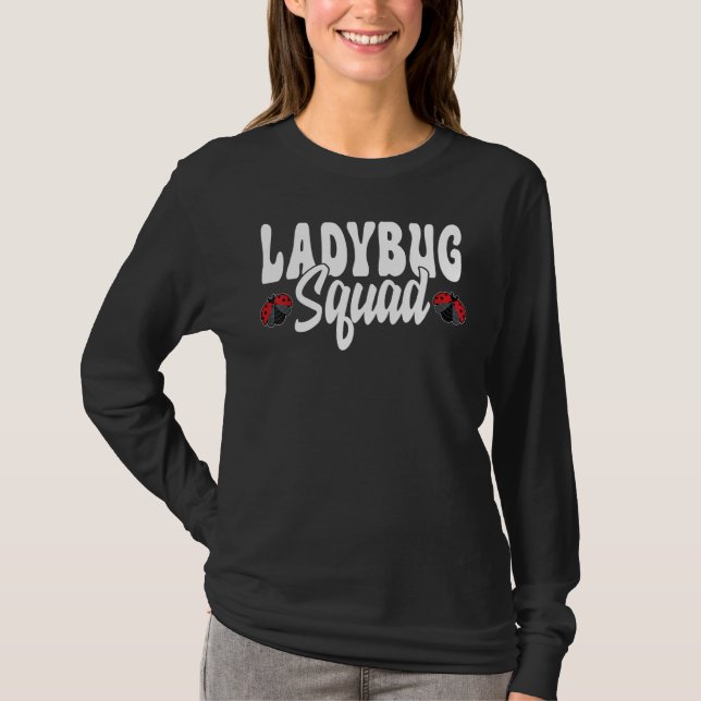 Camiseta Ladybug Squad Entomologist Cute Insect Team Ladybu (Frente)