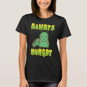 Camiseta Lagarta sempre faminta