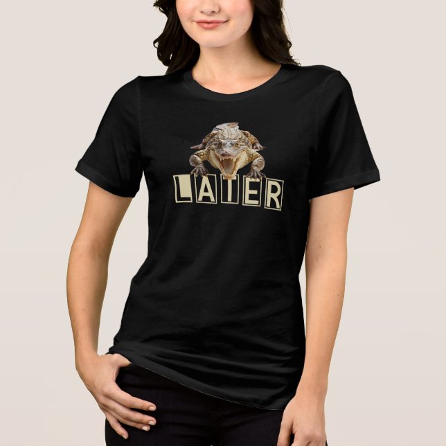 Camiseta Lagarto Crocodilo Mais Tarde (Frente)