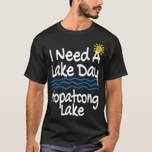 Camiseta Lago de Hopatcong Vida I Preciso De Um Lago Lagos