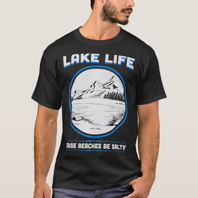 Camiseta Lago Life Beaches É Salgado Engraçado Pesca De Bar (Frente)