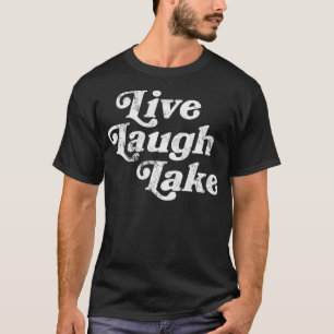 Camiseta Lago    LifeLive Laugh