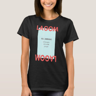 Camiseta Lagom Adj Sueco Não Muito Pouco Apenas