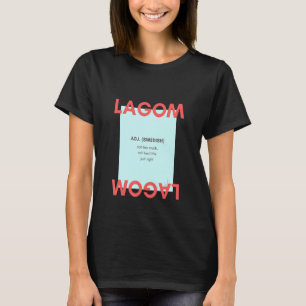 Camiseta Lagom Adj Sueco Não Muito Pouco Apenas
