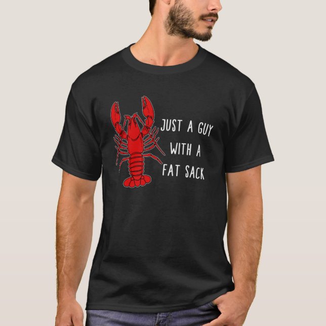 Camiseta Lagosta Apenas Uma Cara Gorda Com Um Saco Gordo No (Frente)
