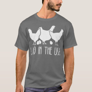 Camiseta Laid In USA Funny Chicken Farmer