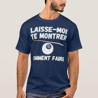 Camiseta laissemoi te montrer comentário jouer au billard