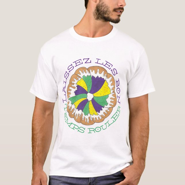 Camiseta Laissez Les Bon Temps Rouler Mardi Gras King Cake (Frente)
