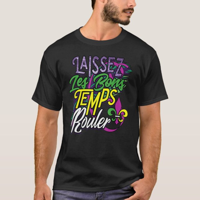 Camiseta Laissez Les Bons Templer Rouler Mardi Gras Funny G (Frente)