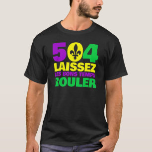Camiseta Laissez Les Bons Temps Rouler New Orleans 504 Mard