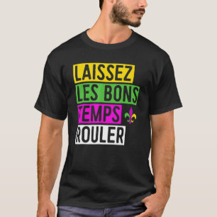 Camiseta Laissez Les Bons Temps Rouler New Orleans Mardi Gr