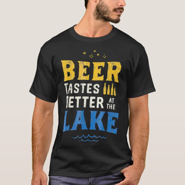 Camiseta Lake Drinking  Beer Tastes Better At The Lake (Frente)