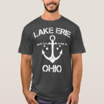 Camiseta LAKE ERIE OHIO Funny Fish Camping Summer Gift<br><div class="desc">LAKE ERIE OHIO Funny Fish Camping Summer Gift .</div>