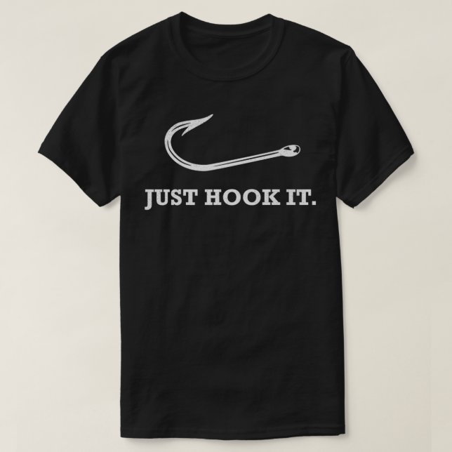 Camiseta Lake Life Fishing Gift Just Hook It Funny Fish Pre (Frente do Design)
