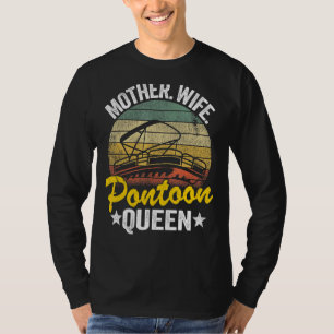 Camiseta Lake Life Mulheres Mãe Esposa Pontoon Rainha 3