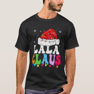 Camiseta Lala Claus Funny Família Xmas Correspondendo Vovó 