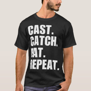 Camiseta Lançar, pegar, comer, repetir. Pescador engraçado