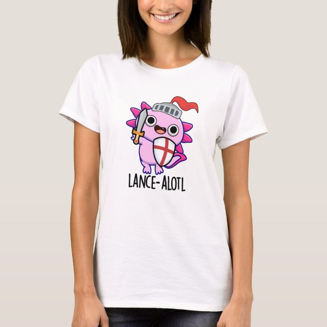 Camiseta Lance-a-lotl Funny Axolotl Knight Pun (Frente)