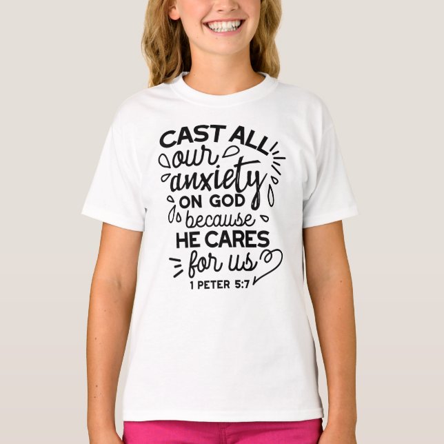 Camiseta Lance Toda a Sua Ansiedade – 1 Pedro 5:7 Versículo (Frente)