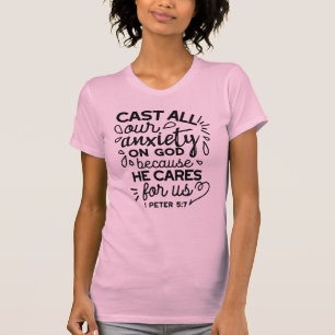 Camiseta Lance Toda a Sua Ansiedade – 1 Pedro 5:7 Versículo