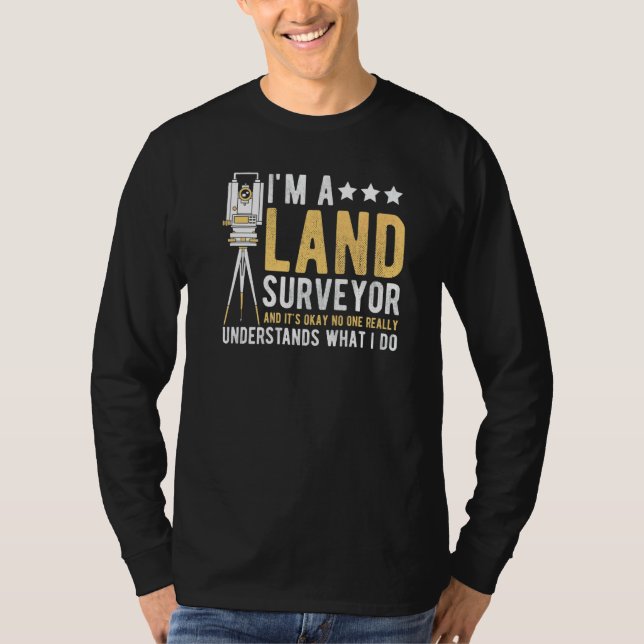 Camiseta Land Surveying Land Survey Professional Land Surve (Frente)