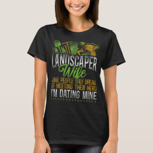 Camiseta Landscaper Landscaping Landscape Arquiteto Esposa