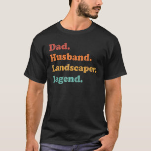 Camiseta Landscaper ou Groundskeeper para marido Pai para F