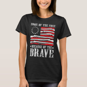 Camiseta Lar Dos Gratuitos Por Causa Da Corajosa Betsy Ross