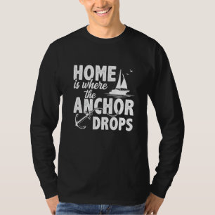 Camiseta Lar É Onde A Âncora Cai Capitão Velejando Boa