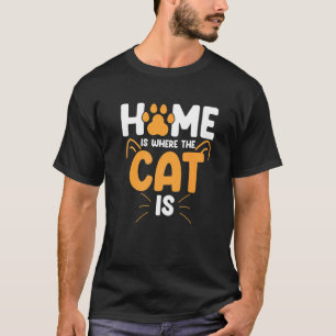 Camiseta Lar É Onde Está O Gato É Gato Gatinhos Gatos Mam