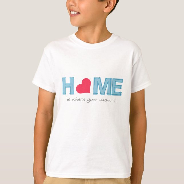 Camiseta Lar é onde está sua mãe (Frente)