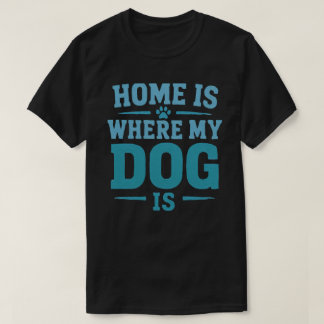 Camiseta Lar é Onde Meu Cachorro Está Design Vintage Amante