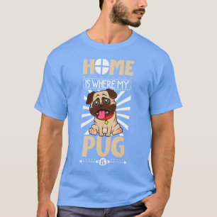 Camiseta Lar é onde meu Pug está
