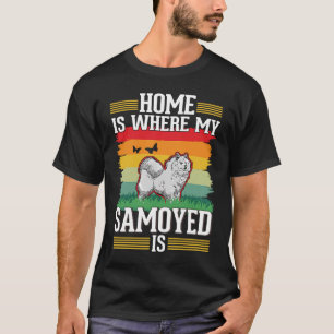 Camiseta Lar é onde meu Samoyed está Samoyed