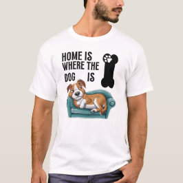 Camiseta Lar é onde o cão está