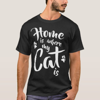 Camiseta Lar é onde o meu gato é Engraçado Gift.