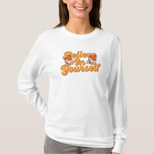 Camiseta Laranja Castanho Acredita em si mesmo na manga lon