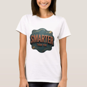 Camiseta Laranja Dinâmico MAIS INTELIGENTE QUE VOCÊ Design