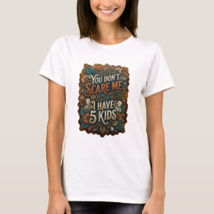 Camiseta Laranja Ousado VOCÊ NÃO ME ESCANTEI EU TENHO 5 FIL