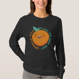 Camiseta Laranja, Você Fico Feliz De Me Ver Fruta Citrus Pu