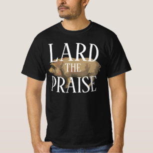 CAMISETA LARD THE PRAISE 2024 2025 2026 2027 2028 2029 2030
