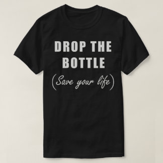 Camiseta Largue a Garrafa e Salve Sua Vida