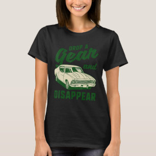 Camiseta Largue uma engrenagem e desapareça da garagem de v