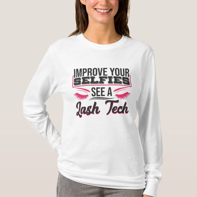 Camiseta Lash Technician Improve Your Selfies See (Frente)